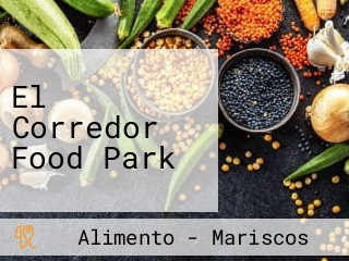 El Corredor Food Park