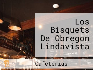 Los Bisquets De Obregon Lindavista