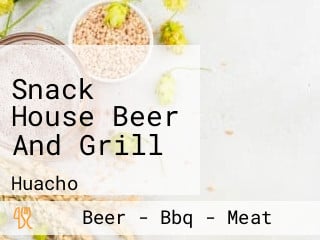 Snack House Beer And Grill