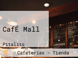 CafÉ Mall