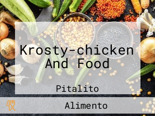 Krosty-chicken And Food