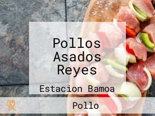 Pollos Asados Reyes