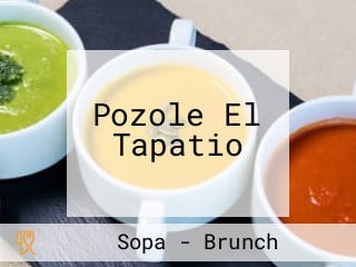 Pozole El Tapatio