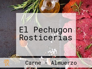 El Pechugon Rosticerias