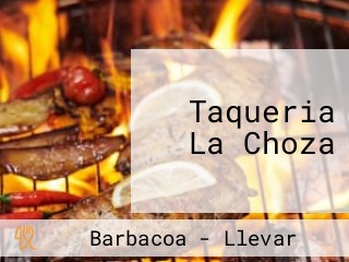 Taqueria La Choza