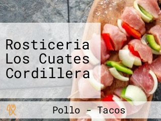 Rosticeria Los Cuates Cordillera