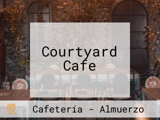 Courtyard Cafe