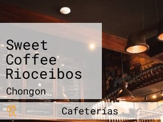 Sweet Coffee Rioceibos