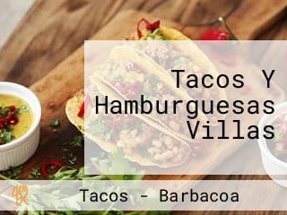 Tacos Y Hamburguesas Villas