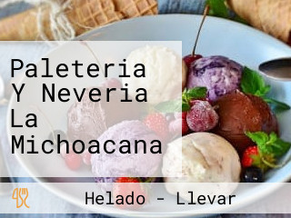 Paleteria Y Neveria La Michoacana