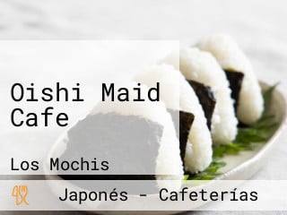 Oishi Maid Cafe