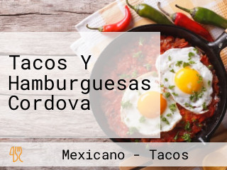 Tacos Y Hamburguesas Cordova