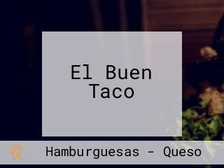 El Buen Taco