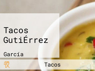 Tacos GutiÉrrez