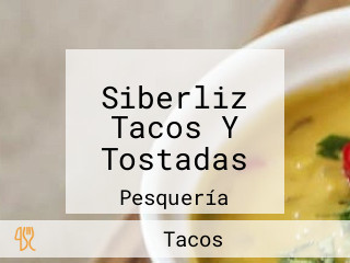 Siberliz Tacos Y Tostadas