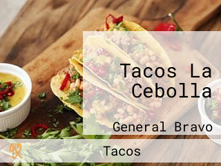 Tacos La Cebolla