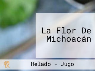 La Flor De Michoacán