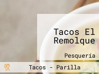 Tacos El Remolque