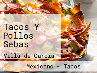 Tacos Y Pollos Sebas