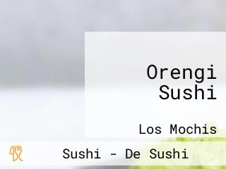 Orengi Sushi