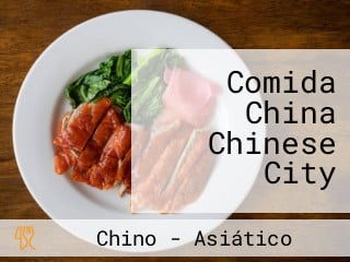 Comida China Chinese City