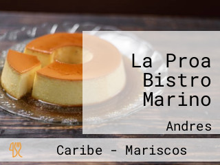 La Proa Bistro Marino