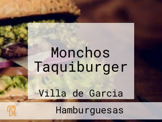 Monchos Taquiburger