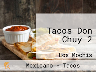 Tacos Don Chuy 2