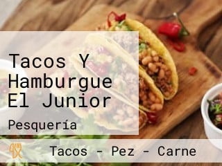 Tacos Y Hamburgue El Junior