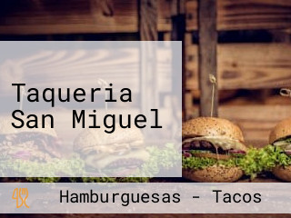 Taqueria San Miguel