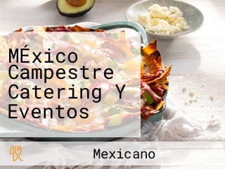 MÉxico Campestre Catering Y Eventos