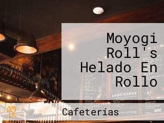 Moyogi Roll's Helado En Rollo