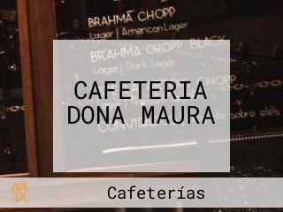 CAFETERIA DONA MAURA