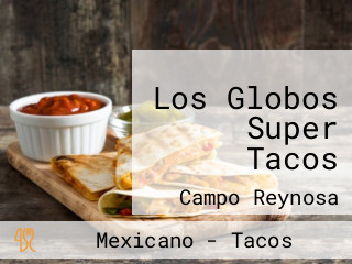 Los Globos Super Tacos