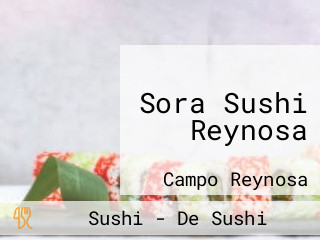 Sora Sushi Reynosa