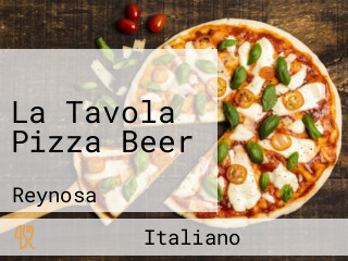 La Tavola Pizza Beer