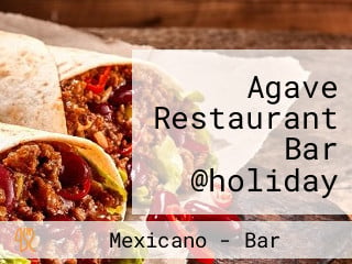 Agave Restaurant Bar @holiday Inn Reynosa