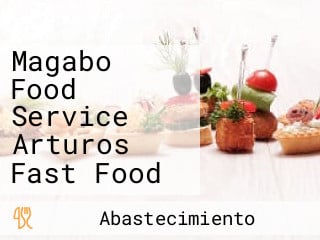 Magabo Food Service Arturos Fast Food