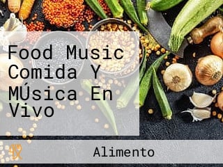 Food Music Comida Y MÚsica En Vivo