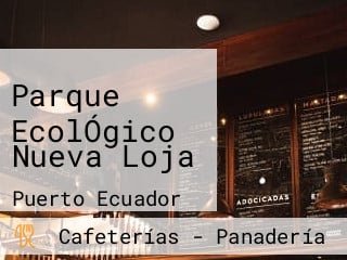 Parque EcolÓgico Nueva Loja