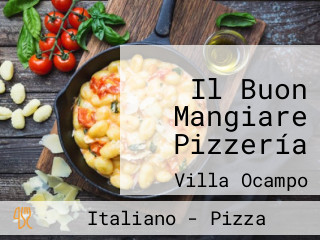 Il Buon Mangiare Pizzería