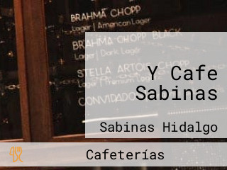 Y Cafe Sabinas