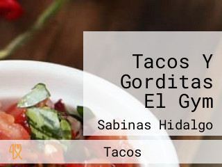 Tacos Y Gorditas El Gym