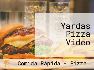 Yardas Pizza Vídeo