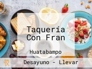 Taquería Con Fran