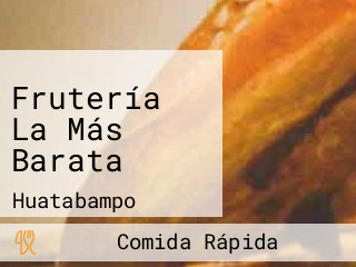 Frutería La Más Barata