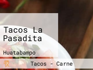 Tacos La Pasadita