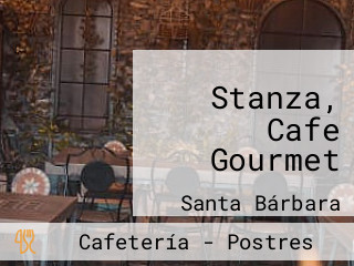 Stanza, Cafe Gourmet