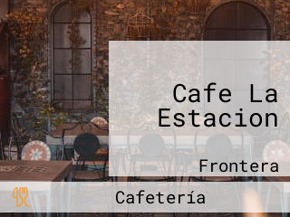 Cafe La Estacion