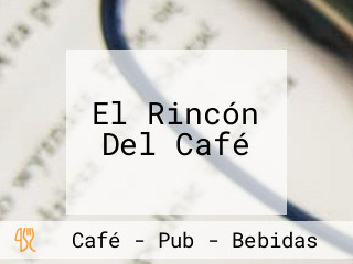 El Rincón Del Café